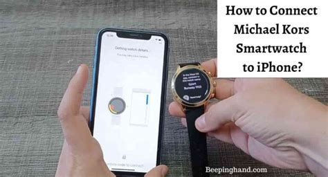 How to Connect Michael Kors Smartwatch to iPhone: Easy Steps .